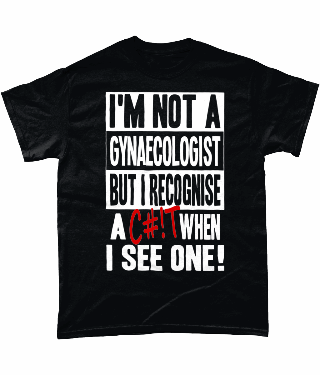I'm Not A gynaecologist, unisex tee - Novelt-ies