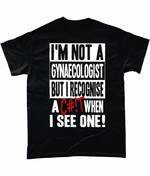 Load image into Gallery viewer, I&#39;m Not A gynaecologist, unisex tee - Novelt-ies
