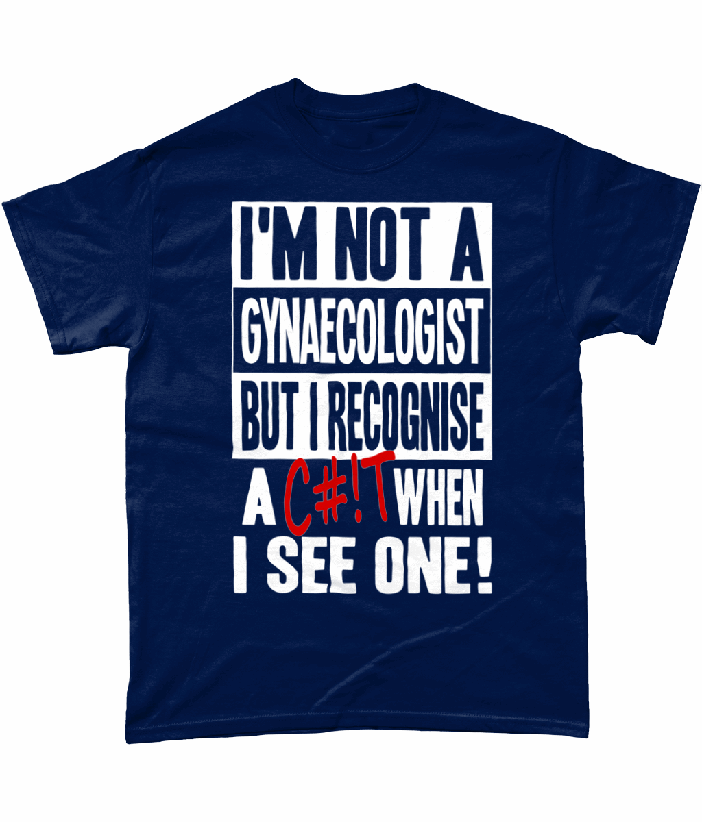 I'm Not A gynaecologist, unisex tee - Novelt-ies