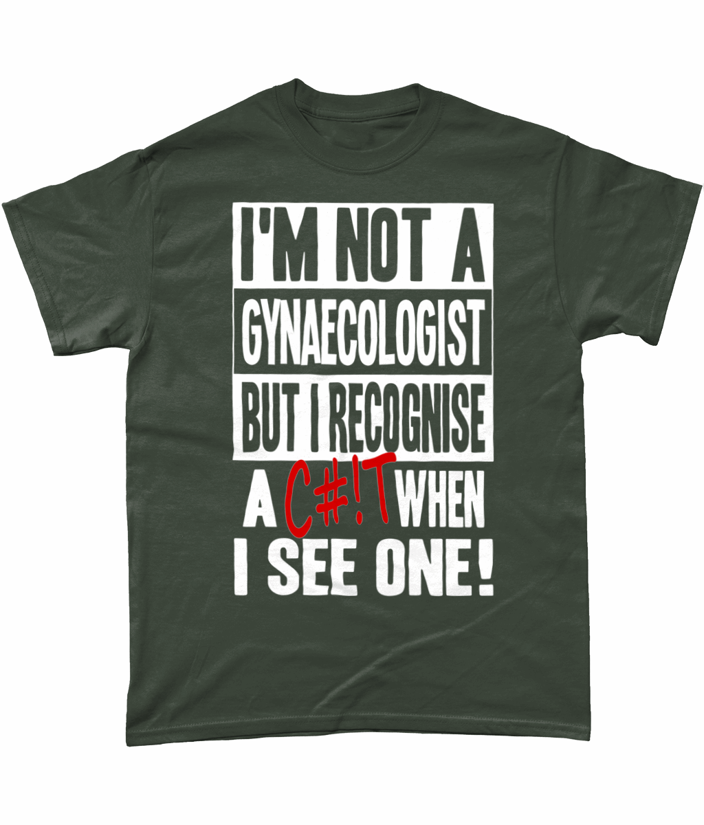 I'm Not A gynaecologist, unisex tee - Novelt-ies