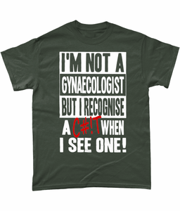I'm Not A gynaecologist, unisex tee - Novelt-ies