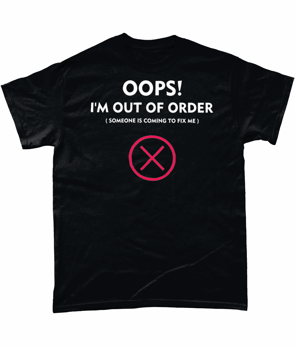out of order t-shirt S-5XL - Novelt-ies