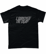 Load image into Gallery viewer, I SURVIVED The Snap: T-Shirt - Novelt-ies

