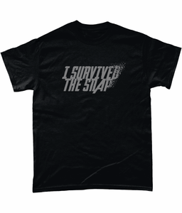 I SURVIVED The Snap: T-Shirt - Novelt-ies