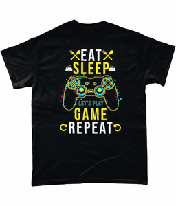 Eat Sleep Game: T-Shirt - Novelt-ies
