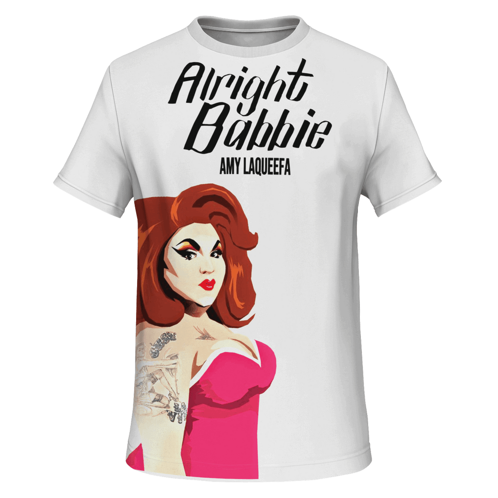 Alright Babbie, Amy LaQueefa t-shirt - Novelt-ies