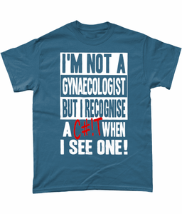 I'm Not A gynaecologist, unisex tee - Novelt-ies